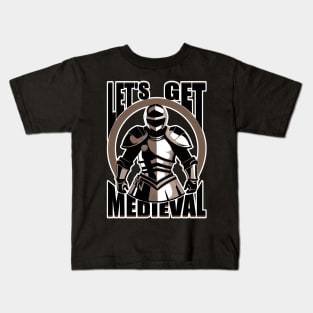 Let's Get Medieval Kids T-Shirt
